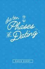 10 PHASES OF DATING
