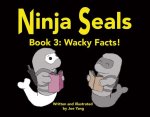 Ninja Seals Book 3: Wacky Factsvolume 1