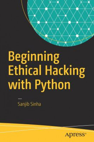 Beginning Ethical Hacking with Python
