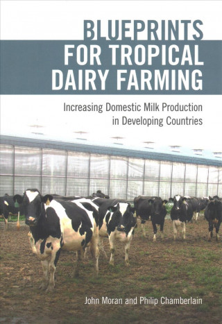 Blueprints for Tropical Dairy Farming