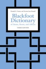 Blackfoot Dictionary of Stems, Roots, and Affixes