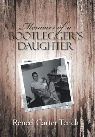 Memoirs of a Bootlegger's Daughter