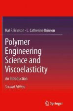 Polymer Engineering Science and Viscoelasticity