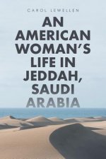 American Woman's Life in Jeddah, Saudi Arabia