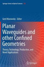 Planar Waveguides and other Confined Geometries