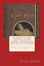 Journey to the Center of the Earth / Voyage Au Centre de La