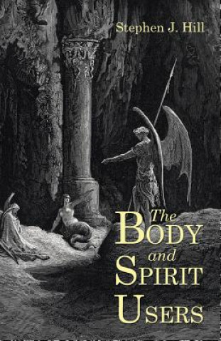 Body and Spirit Users