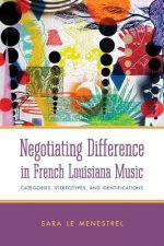 Negotiating Difference in French Louisiana Music