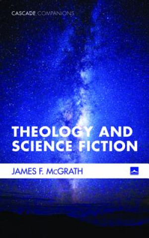 Theology and Science Fiction (James F. McGrath)(Puha kötésű)