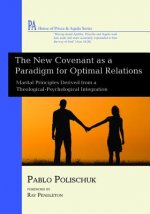 New Covenant as a Paradigm for Optimal Relations