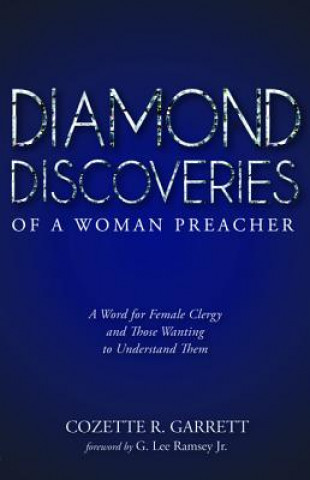 Diamond Discoveries of a Woman Preacher