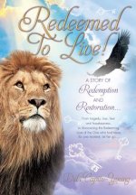 Redeemed To Live!