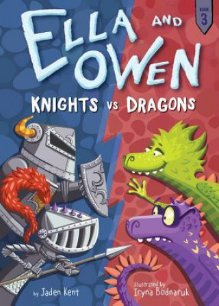Ella and Owen 3: Knights vs. Dragons