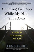 Counting the Days While My Mind Slips Away: A Story of Perseverance and Hope