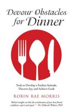 Devour Obstacles for Dinner