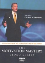 The Motivation Mastery Video Series: Top Success Interviews with the World S Best Motivational Speakers