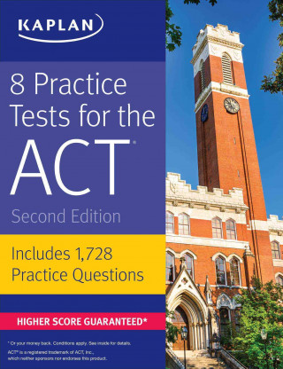 8 Practice Tests for the ACT: Includes 1,728 Practice Questions