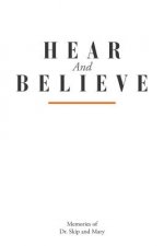 Hear And Believe