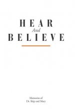 Hear And Believe