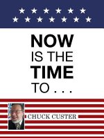 Now Is the Time to . . .