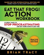 Eat That Frog! The Workbook