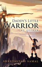 Daddy's Little Warrior