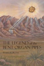 Legend of the Bent Organ Pipes