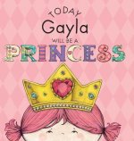 Today Gayla Will Be a Princess