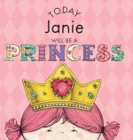 Today Janie Will Be a Princess