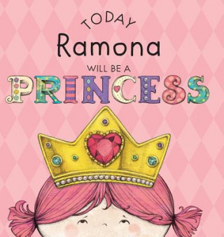 Today Ramona Will Be a Princess