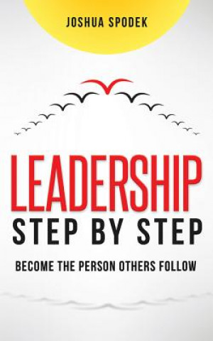 LEADERSHIP STEP BY STEP     6D
