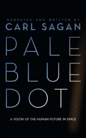 Pale Blue Dot: A Vision of the Human Future in Space