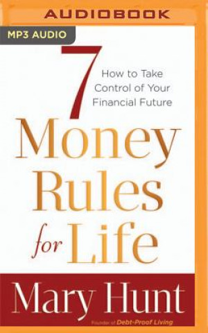 7 MONEY RULES FOR LIFE(R)    M