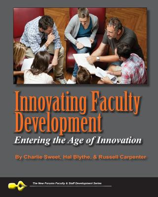 INNOVATING FACULTY DEVELOPMENT