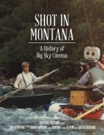 SHOT IN MONTANA