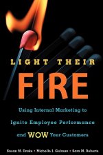 LIGHT THEIR FIRE