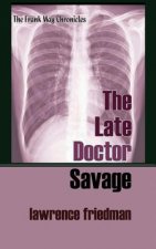 LATE DR SAVAGE