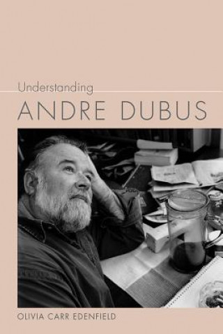 Understanding Andre Dubus