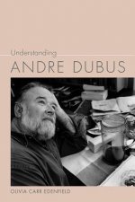 Understanding Andre Dubus