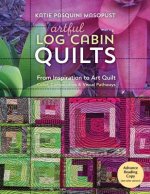 Artful Log Cabin Quilts