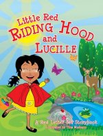 LITTLE RED RIDING HOOD & LUCIL