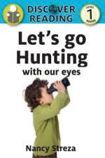 LETS GO HUNTING W/OUR EYES