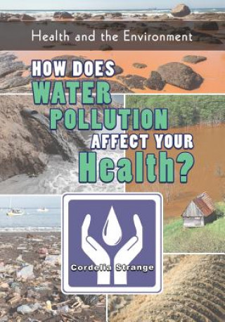 HOW DOES WATER POLLUTION AFFEC