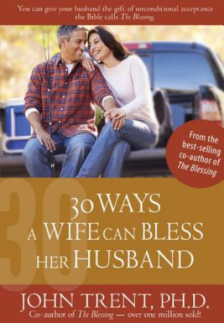 30 WAYS A WIFE CAN BLESS HER H