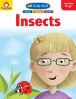 EARLY BIRD INSECTS TEACHER/E