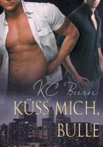 Kuss Mich, Bulle (Translation)