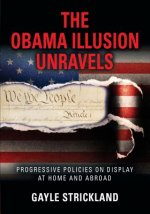Obama Illusion Unravels