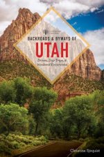Backroads and Byways of Utah 2e