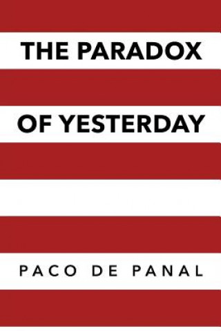 Paradox of Yesterday