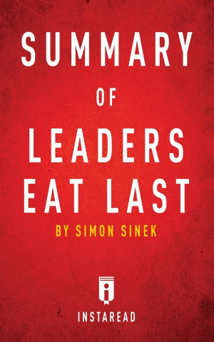 Summary of Leaders Eat Last